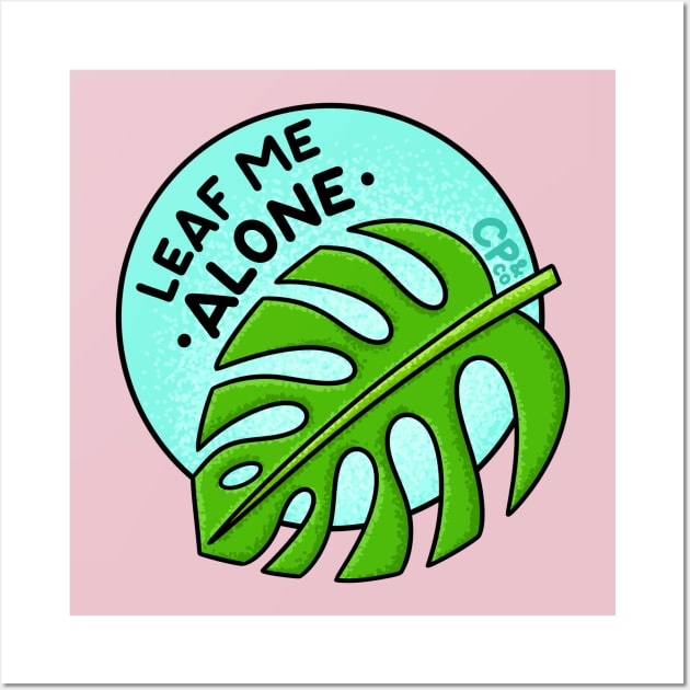 Leaf Me Alone - Blue Wall Art by Christine Parker & Co